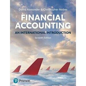 Financial Accounting, 7th Edition. An International Introduction, Paperback - Christopher Nobes imagine