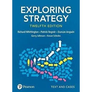 Exploring Strategy, Text and Cases, Paperback - Richard Whittington imagine