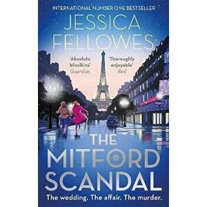 Mitford Scandal. Diana Mitford and a death at the party, Paperback - Jessica Fellowes imagine