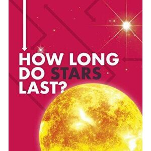 How Long Do Stars Last?, Hardback - Emily Hudd imagine
