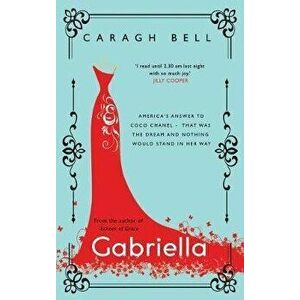 Gabriella, Paperback - Caragh Bell imagine