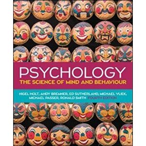 Psychology: The Science of Mind and Behaviour, 4e, Paperback - Ronald Smith imagine