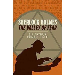 Sherlock Holmes: The Valley of Fear, Paperback - Arthur Conan Doyle imagine