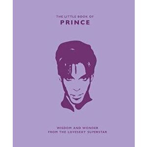 Little Book of Prince. Wisdom and Wonder from the Lovesexy Superstar, Hardback - Malcolm Croft imagine