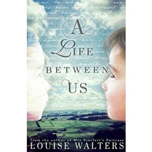 Life Between Us, Paperback - Louise Walters imagine