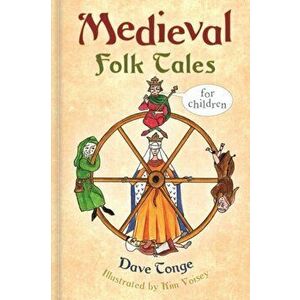 Medieval Folk Tales for Children, Hardback - Dave Tonge imagine
