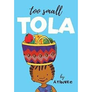 Too Small Tola, Paperback - *** imagine