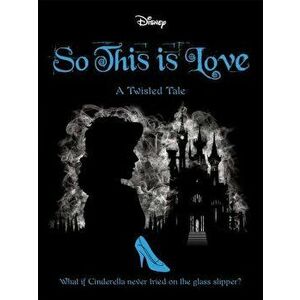 Disney Princess Cinderella: So, This Is Love, Paperback - Igloo Books imagine