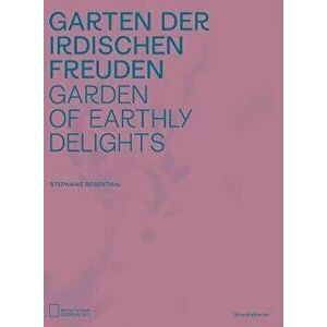 Garden of Earthly Delights, Paperback - *** imagine