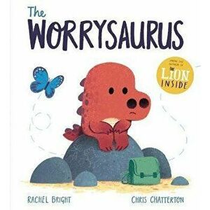 Worrysaurus, Paperback - Rachel Bright imagine