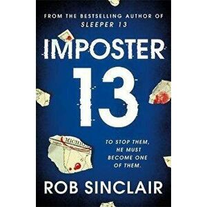 Imposter 13. The breath-taking, must-read bestseller!, Paperback - Rob Sinclair imagine