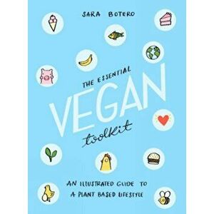 Essential Vegan Toolkit, Hardback - Sara Botero imagine