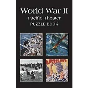 Wwii: Pacific Theater Puzzle Book, Paperback - Grab a Pencil Press imagine