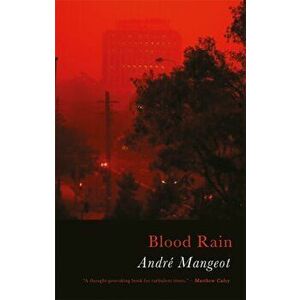 Blood Rain, Paperback - Andre Mangeot imagine