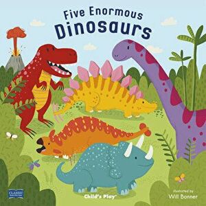 Five Enormous Dinosaurs, Paperback - Will Bonner imagine