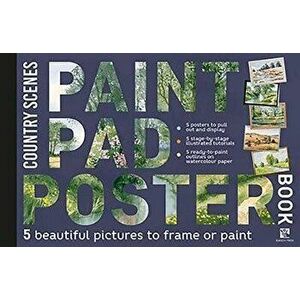 Paint Pad Poster Book: Country Scenes. 5 Beautiful Pictures to Frame or Paint, Paperback - *** imagine
