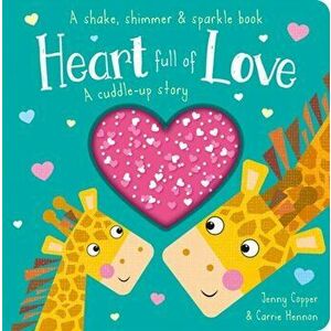 Heart Full of Love, Board book - Jenny Copper imagine