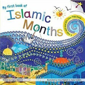 first book of Islamic Months. A fold-out, lift-the-flap book, Hardback - Hajera Memon imagine