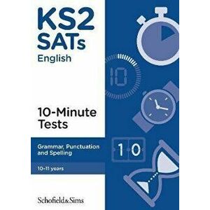 KS2 SATs Grammar, Punctuation and Spelling 10-Minute Tests, Paperback - Carol Matchett imagine