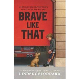 Brave Like That, Hardcover - Lindsey Stoddard imagine