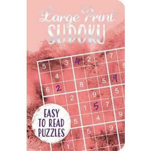Large Print Sudoku, Paperback - Eric Saunders imagine