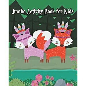 Jumbo Activity Book for Kids: Jumbo Coloring Book and Activity Book in One: Coloring, Mazes, Counting, Find 2 Same Pictures, Find The Differences Ga, imagine