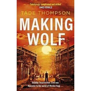 Making Wolf, Paperback - Tade Thompson imagine