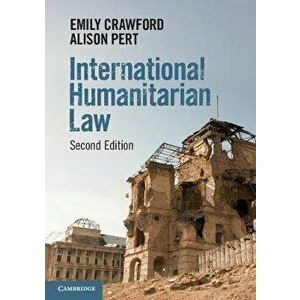 International Humanitarian Law, Paperback - Alison Pert imagine