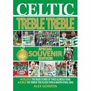 Celtic. Treble Treble, Paperback - Alex Gordon imagine