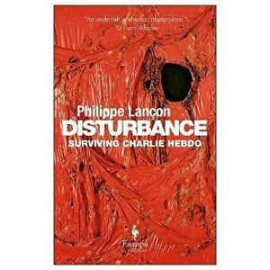 Disturbance, Paperback - Philippe Lancon imagine
