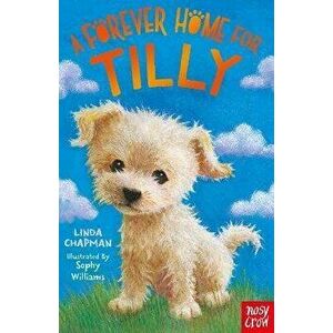 Forever Home for Tilly, Paperback - *** imagine