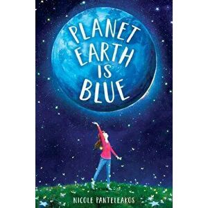 Planet Earth Is Blue, Paperback - Nicole Panteleakos imagine