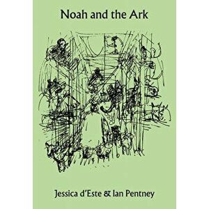 Noah and the Ark, Hardback - Jessica D'Este imagine