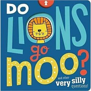 Do Lions Go Moo?, Board book - *** imagine