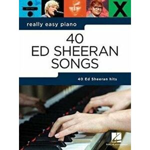 Really Easy Piano. 40 Ed Sheeran Songs, Paperback - *** imagine