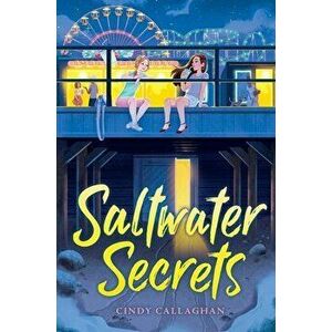Saltwater Secrets, Hardcover - Cindy Callaghan imagine