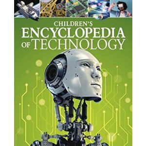 Children's Encyclopedia of Technology, Hardback - Alex Woolf imagine