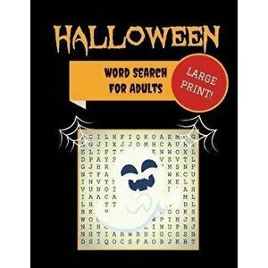 Large Print Halloween Word Search For Adults: 30+ Spooky Puzzles - Extra-Large, For Adults & Seniors - With Scary Pictures - Trick-or-Treat Yourself t imagine