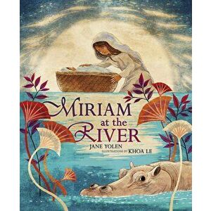 Miriam at the River, Paperback - Jane Yolen imagine