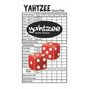 Yahtzee Score Sheets: 100 Yahtzee Score Pads * 5 x 8 Inches, Paperback - Bobby Gore imagine