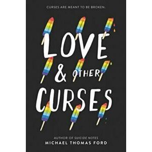 Love & Other Curses, Paperback - Michael Thomas Ford imagine