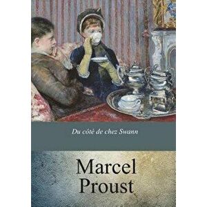 Du ct de chez Swann, Paperback - Marcel Proust imagine