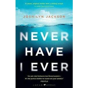 Never Have I Ever. 'One hell of a thriller' Heat, Paperback - Joshilyn Jackson imagine