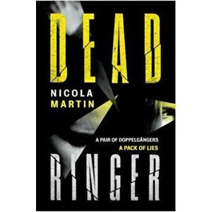 Dead Ringer, Paperback - Nicola Martin imagine