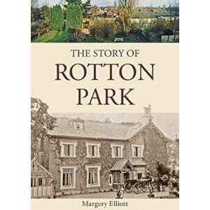 Story of Rotton Park, Paperback - Margery Elliott imagine