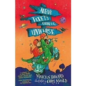 Alfie Fleet's Guide to the Universe, Paperback - Martin Howard imagine