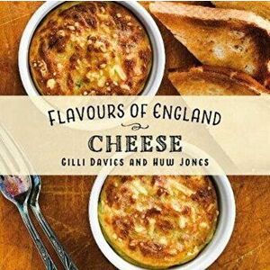 Flavours of England: Cheese, Hardback - Gilli Davies imagine