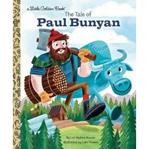 Tale of Paul Bunyan, Hardback - Luke Flowers imagine