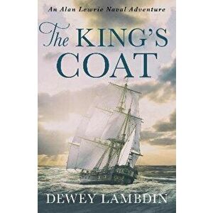 King's Coat, Paperback - Dewey Lambdin imagine