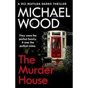 Murder House, Paperback - Michael Wood imagine